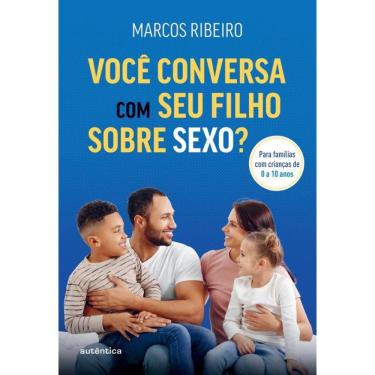 Imagem de Você conversa com seu filho sobre sexo?: Para famílias com criança de 0 a 10 anos