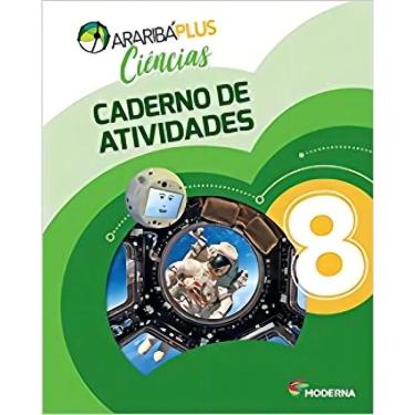 Imagem de Araribá Plus - Ciências - Cadernos de Atividades - 8º Ano - 05Ed/18