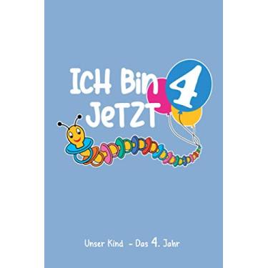 Imagem de Unser Kind - Das 4. Jahr: Tagebuch, Familientagebuch für spannender Momente und Erlebnisse zum Eintragen im 4. Lebensjahr. Format 15,24 x 22,86 cm ... liniert und 20 blanko für Fotos, Skizzen etc.