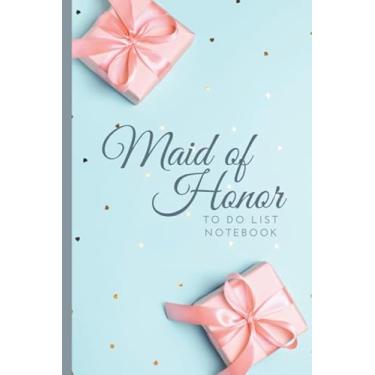 Imagem de Maid of Honor To Do List Notebook: Mini Pink Gifts on Pastel Blue Theme Cover/Checklist Planner/Event Planning Journal/Wedding Gift For Maid of Honor from Bride/Cute Card Alternative