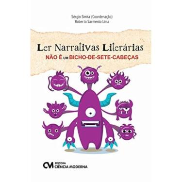 Imagem de Ler Narrativas Literarias Nao E Um Bicho De Sete C