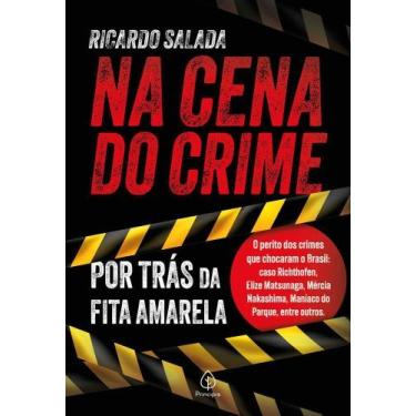 Imagem de Na Cena Do Crime - Por Trás Da Fita Amarela - PRINCIPIS, Sortido