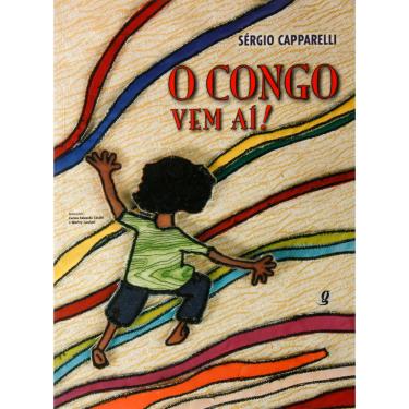 Imagem de Livro - O Congo Vem Aí! - Sérgio Capparelli