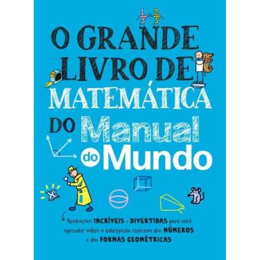 Imagem de O Grande Livro De Matemática Do Manual Do Mundo - Anotações Incríveis E Divertidas Para Você Aprende