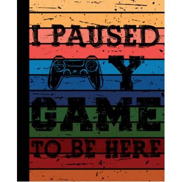 Imagem de I Paused My Game To Be here: Um caderno de composição bem pautado com um fundo vintage do pôr do sol para escrever - Tamanho 19 x 24 cm para estudantes, crianças, adolescentes (papel de caderno pautado largo pautado)