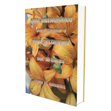 Imagem de Guia Bibliográfico para Estudar o Novo Testamento - Vol III - NOVOS RU