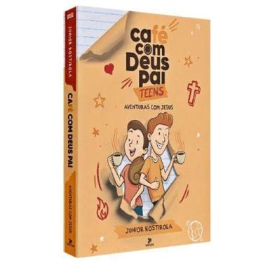 Imagem de Café com Deus Pai Teens - Aventuras com Jesus, Junior Rostirola - Edit