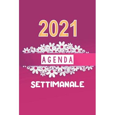 Imagem de Agenda Settimanale 2021 Pianificatore: Fantastico Pianificatore tascabile Settimanale e mensile A5 per appuntamenti | Agenda Regalo per uomo e donna| Diario Planner Calendario 2021