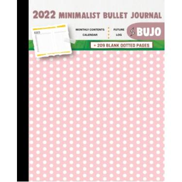 Imagem de 2022 Minimalist Bullet Journal/BUJO with White Circles And Pink Background Cover: Basic Bujo | Classic Bullet Journal Help You Organize Your Life ... And Dotted Pages | 240 Pages | 7.5 * 9.25