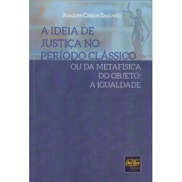 Imagem de IDEIA DE JUSTIçA NO PERíODO CLáSSICO - DEL REY