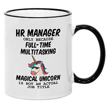 Imagem de Casitika Presentes de recursos humanos. Caneca de gerente de RH de 325 ml. Porque o unicórnio não é um título de trabalho real. Ideia de presente para chefe ou colega de trabalho.