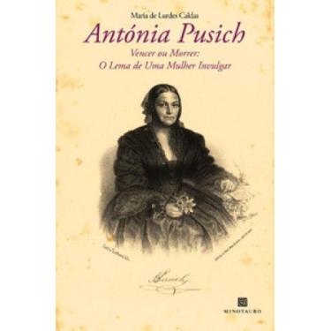 Imagem de Antónia pusich vencer ou morrer o lema de Uma mulher invulgar - MINOTA