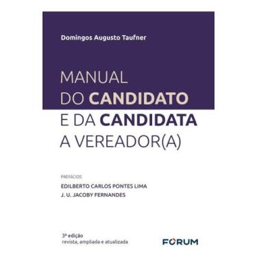 Imagem de Manual do Candidato e da Candidata a Vereador(A) - 03Ed/24 - FORUM, So