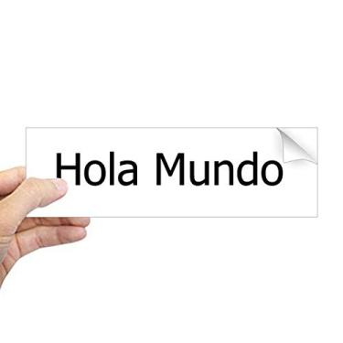 Imagem de DIYthinker Adesivo retangular espanhol Hello World para janela de notebook