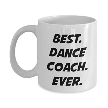 Imagem de Caneca de café de treinador de dança – Melhor treinador de dança de todos os tempos – Copo de chocolate quente divertido – ideia de presente de aniversário de Natal