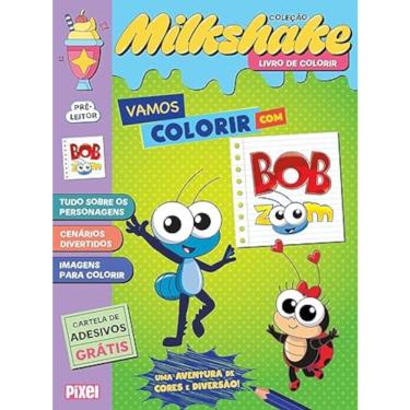 Imagem de Coleção Milkshake - Vamos colorir com Bob Zoom - Uma aventura de cores e diversão!
