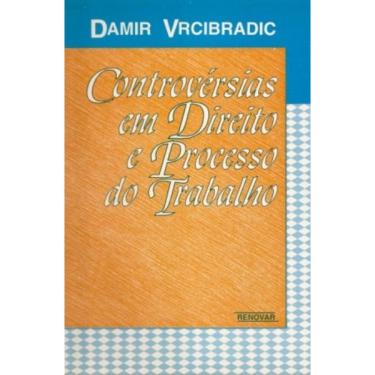 Imagem de Controvérsias em Direito e Processo do Trabalho