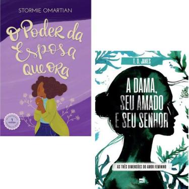 Imagem de Kit O Poder Da Esposa Que Ora  Stormie Omartian + A Dama, Seu Amado E 