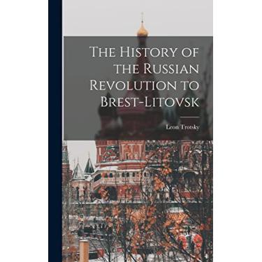 Imagem de The History of the Russian Revolution to Brest-Litovsk
