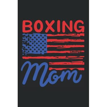 Imagem de Boxing Mom: Notizbuch Für Boxerin & Mama Boxen Mutter Kickboxen Muttertag (Liniert, 15 x 23 cm, 120 Linierte Seiten, 6" x 9") Boxer Spruch Für Starke Mütter Boxerin Kickboxerin