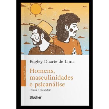 Imagem de Homens, Masculinidades E Psicanalise - Desver O Masculino