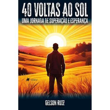 Imagem de 40 voltas ao sol: Uma jornada de superação e esperança