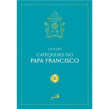 Imagem de Catequeses do Papa Francisco - Vol II