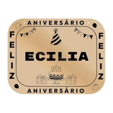 Imagem de Placa Feliz Aniversário Ecilia em MDF, 19x14 cm, com 2 Furos para Pendurar