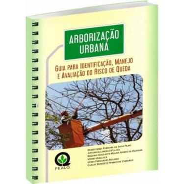 Imagem de Arborização Urbana – Guia Para Identificação, Manejo E Avaliação Do Risco De Queda