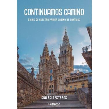 Imagem de Continuamos camino. Diario de nuestro primer camino de Santiago - Espanhol