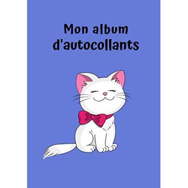 Imagem de Mon album d'autocollants: Chat No. 2 | Pour les enfants | 30 Pages | Blanc | Pas de Papier Silicone | Idée de Cadeau