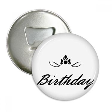 Imagem de Happy Birthday Presents Blessing Beautiful Bottle Opener Emblema Multifuncional