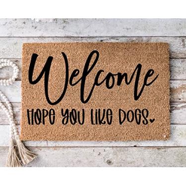 Imagem de Florenter Capacho engraçado Welcome Hope You Like Dogs 76 x 43 cm - Tapete de presente de inauguração de casa e casamento