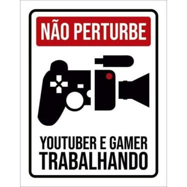 Imagem de Kit 5 Placas Não Perturbe Youtuber Gamer Trabalhando 36X46 - Sinalizo