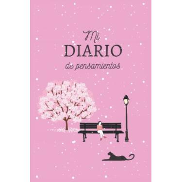 Imagem de DIARIOS: Mi diarios de pensamientos,120 paginas, ideal por chicas,chicos, mujeres y hombres