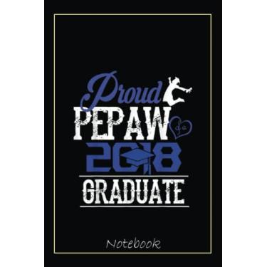 Imagem de Proud PEPAW Of A Class 2020 Graduate Ls Gifts Notebook: Graduation Gift Diary For Notes, Congratulations, Graduate Journal, Gold Graduate Gifts, Graduation Journal, 6x9 college ruled notebook