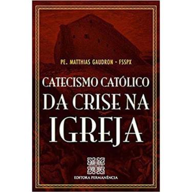 Imagem de Catecismo Católico Da Crise Na Igreja