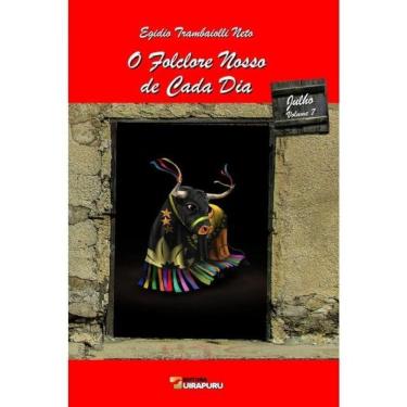 Imagem de O Folclore Nosso De Cada Dia - Julho - Vol. 7