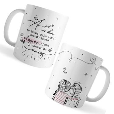 Imagem de Caneca Xicara Amiga Vida Mais Leve Alguém Chamar de Amiga - Voar Perso