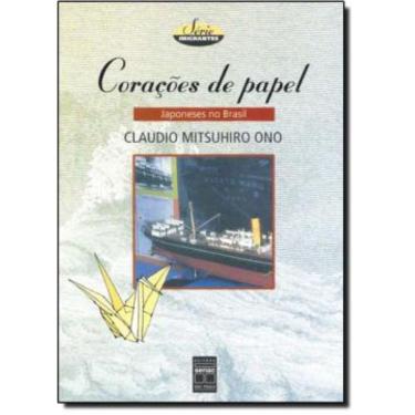 Imagem de Corações de Papel - Japoneses no Brasil - Série Imigrantes