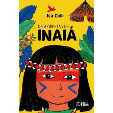 Imagem de Descobertas de inaiá - 02 ed. - Colli Books, 3