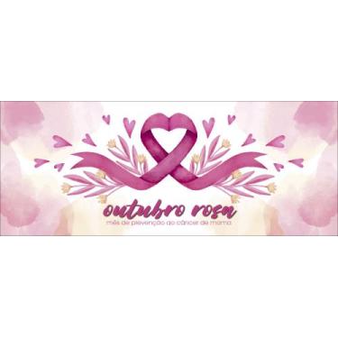 Imagem de Faixa Banner em Lona Outubro Rosa Aquarela - 200x080cm - Fabrika de Fe