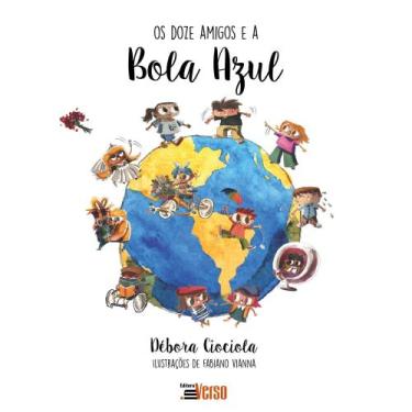 Imagem de Os Doze Amigos e a Bola Azul Sortido - INVERSO COMUNICACAO E MARKETING