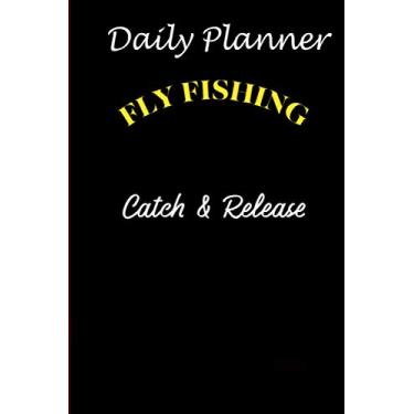 Imagem de Daily Planner - Fly Fishing Trout Catch Release Fisherman Hobby: Daily planner 2021, US map, US holiday, 6x9 inch, 136 pages