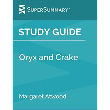 Imagem de Study Guide: Oryx and Crake by Margaret Atwood (SuperSummary)