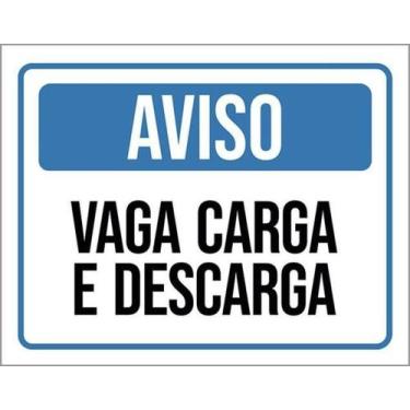 Imagem de Kit 5 Placas De Sinalização Aviso Vaga Carga E Descarga - Sinalizo