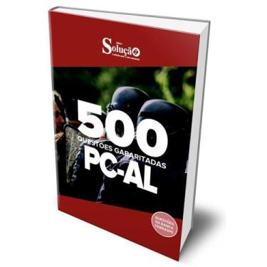 Imagem de Caderno de Questões PC-AL - 500 Questões Gabaritadas - Editora Solução