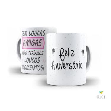 Imagem de Caneca Sem loucas amigas não teríamos loucos momentos - Live