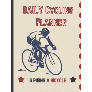Imagem de DAILY WEEKLY CYCLE SCHEDULE CALENDAR: updated biker organizer - 100 pages 48 weeks Monday through Sunday - Triathlon Journal Cyclist notebook - Road bike to-do list