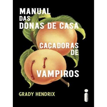 Imagem de Manual Das Donas De Casa Cacadoras De Vampiros